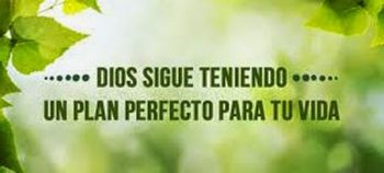 Dios tiene un plan para ti