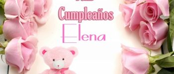 Imágenes lindas de feliz cumpleaños Elena para compartir