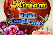Imágenes lindas de feliz cumpleaños Miriam